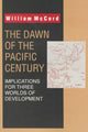 Book cover of: Dawn of the Pacific Century. By: William McCord