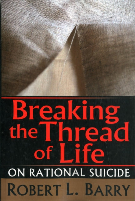 Breaking the Thread of Life