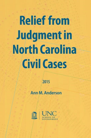 Relief from Judgment in North Carolina Civil Cases