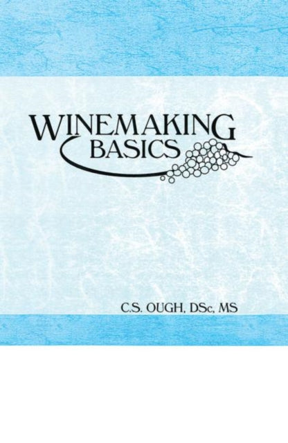 Book cover of: Winemaking Basics