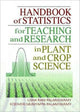 Book cover of: Handbook of Statistics for Teaching and Research in Plant and Crop Science