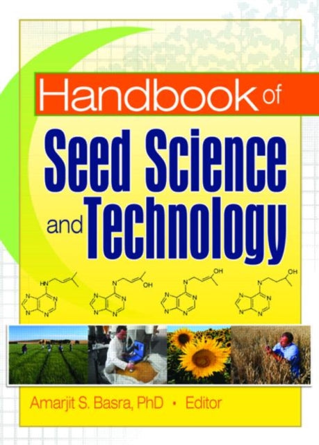 Book cover of: Handbook of Seed Science and Technology. By: Amarjit S. Basra