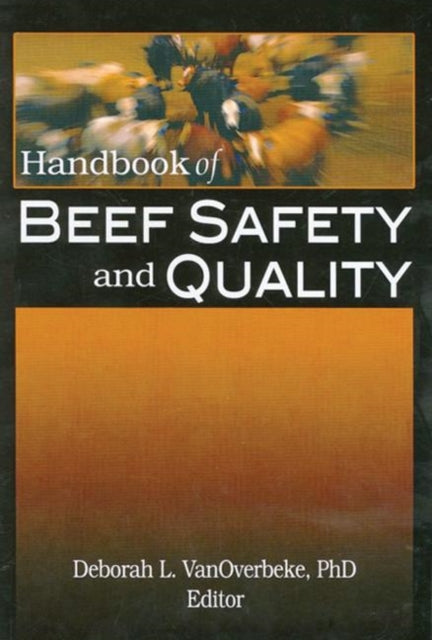 Book cover of: Handbook of Beef Safety and Quality. By: Deborah L., Ph.D. Vanoverbeke
