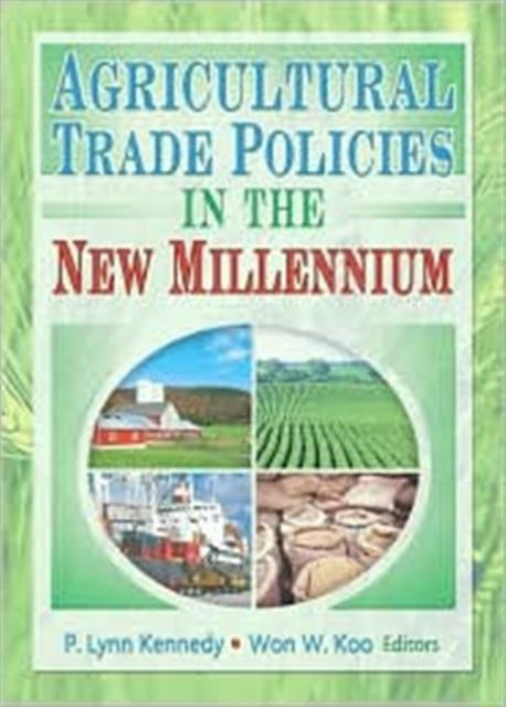 Book cover of: Agricultural Trade Policies in the New Millennium
