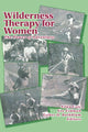 Book cover of: Wilderness Therapy for Women. By: Ellen Cole