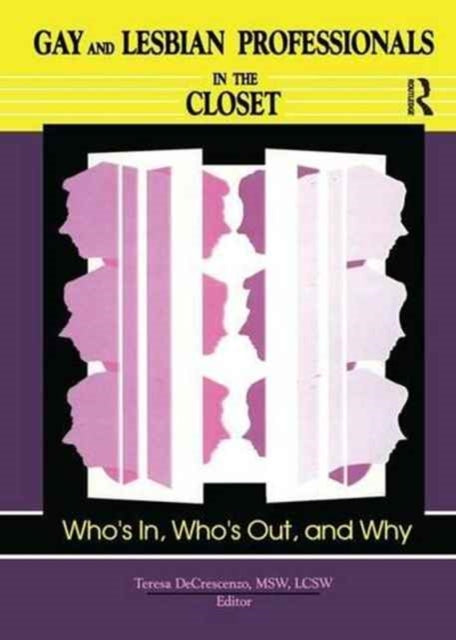 Gay and Lesbian Professionals in the Closet