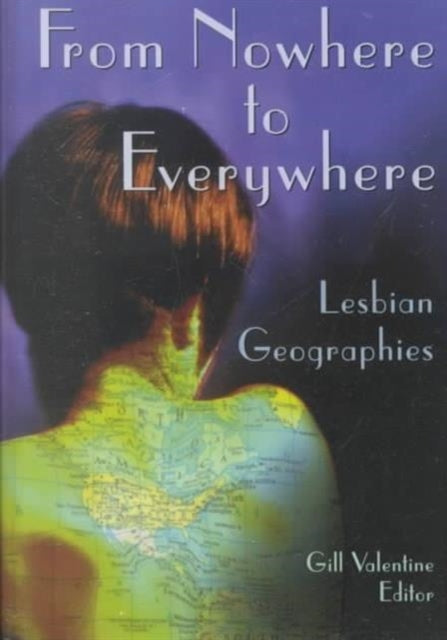 Book cover of: From Nowhere to Everywhere. By: Gill Valentine