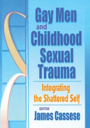 Gay Men and Childhood Sexual Trauma