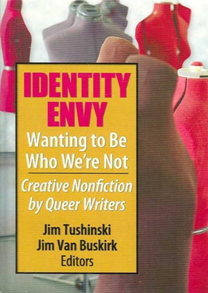 Identity Envy Wanting to Be Who We're Not