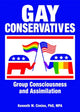 Book cover of: Gay Conservatives. By: Kenneth W. Cimino