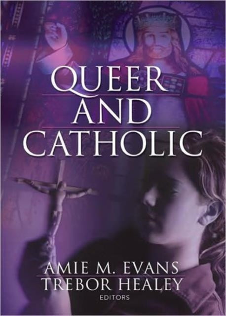 Book cover of: Queer and Catholic