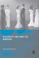 Book cover of: Bisexuality and Same-Sex Marriage. By: M. Paz, Ph.d. Galupo