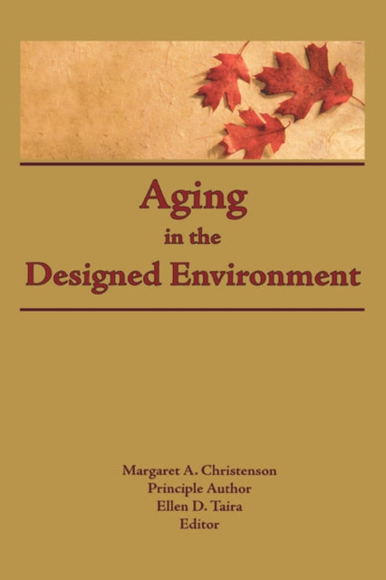 Book cover of: Aging in the Designed Environment