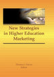 Book cover of: New Strategies in Higher Education Marketing