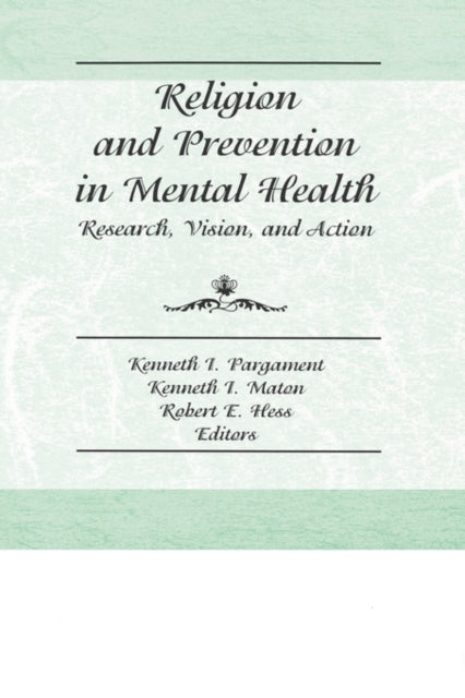 Book cover of: Religion and Prevention in Mental Health. By: Kenneth I. Pargament