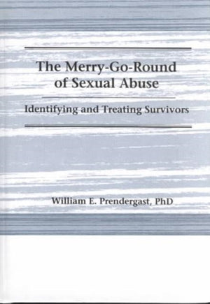The Merry-Go-Round of Sexual Abuse
