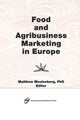 Book cover of: Food and Agribusiness Marketing in Europe. By: Matthew, Ph.D. Meulenberg