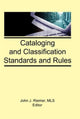 Book cover of: Cataloging and Classification Standards and Rules
