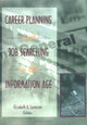 Book cover of: Career Planning and Job Searching in the Information Age