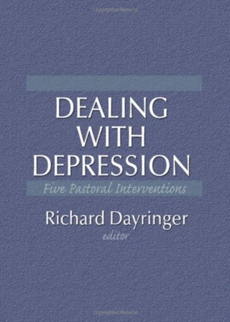 Book cover of: Dealing with Depression. By: Richard Dayringer