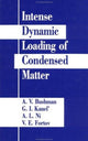 Book cover of: Intense Dynamic Loading Of Condensed Matter. By: A. V. Bushman