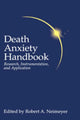 Book cover of: Death Anxiety Handbook: Research, Instrumentation, And Application. By: R. Neimeyer