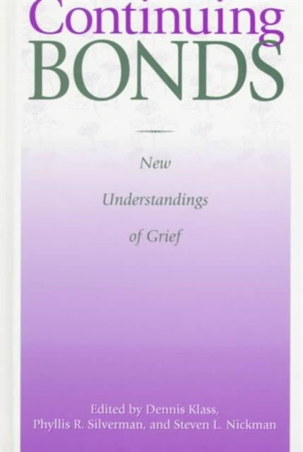 Book cover of: Continuing Bonds. By: Dennis Klass