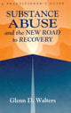 Book cover of: Substance Abuse And The New Road To Recovery