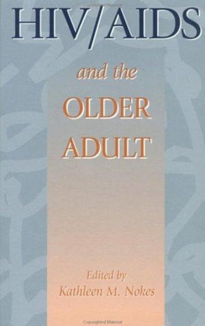 HIV & AIDS And The Older Adult