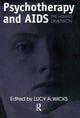 Book cover of: Psychotherapy And AIDS. By: Lucy A. Wicks