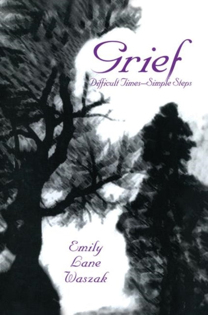Book cover of: Grief. By: Emily L. Waszak
