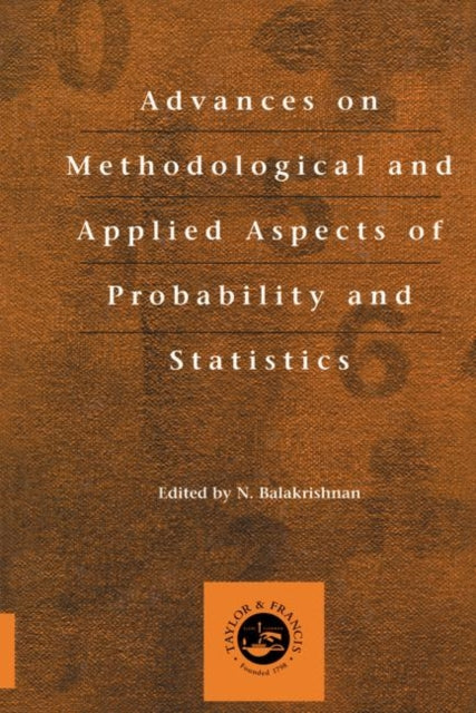 Book cover of: Advances on Methodological and Applied Aspects of Probability and Statistics. By: N. Balakrishnan
