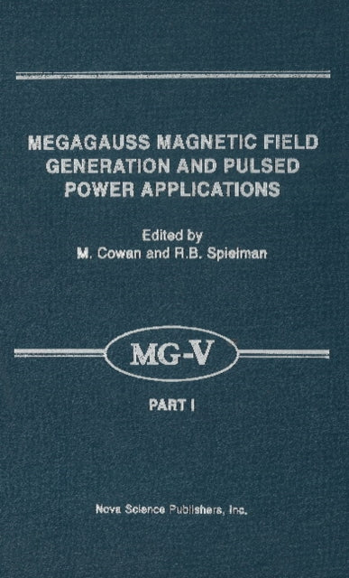 Book cover of: Megagauss Magnetic Field Generation & Pulsed Power Applications