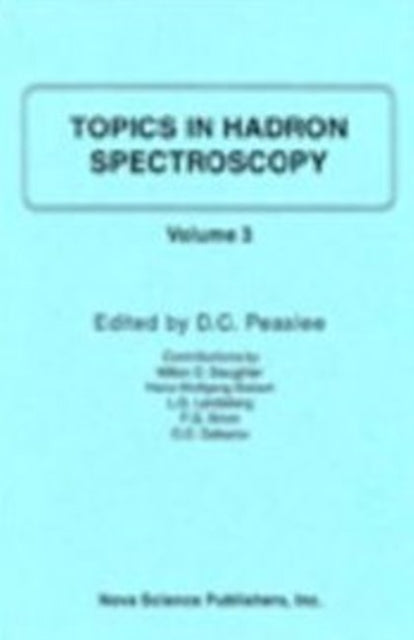 Book cover of: Topics in Hadron Spectroscopy. By: D. C. Peaslee