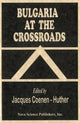 Book cover of: Bulgaria at the Crossroads
