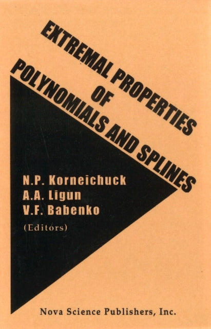 Book cover of: Extremal Properties of Polynomials & Splines