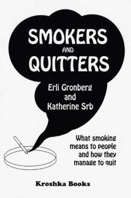 Book cover of: Smokers & Quitters. By: Erli Gronberg