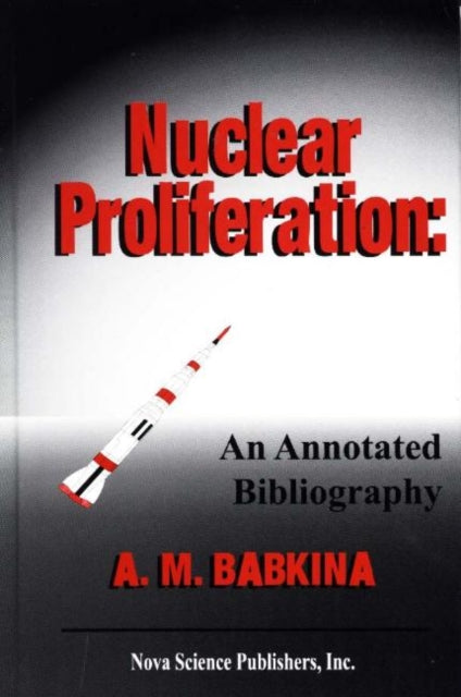 Book cover of: Nuclear Proliferation. By: A. M. Babkina