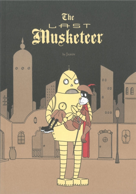 Book cover of: Last Musketeer. By: Jason