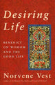 Book cover of: Desiring Life