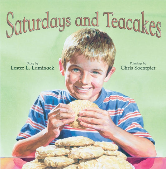 Book cover of: Saturdays and Teacakes. By: Lester L. Laminack