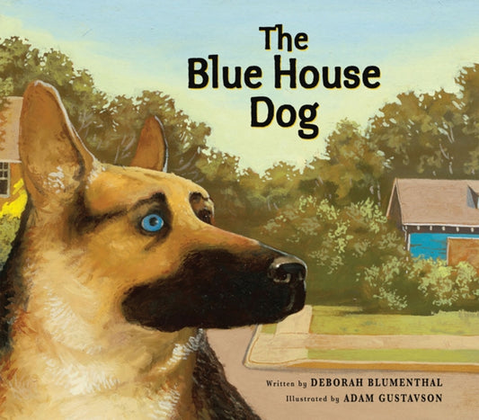Book cover of: Blue House Dog. By: Deborah Blumenthal