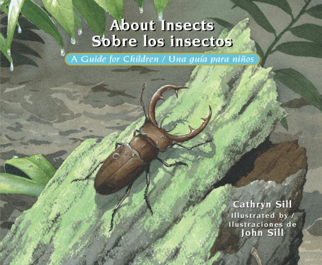 Book cover of: About Insects/ Sobre Los Insectos. By: Cathryn P. Sill