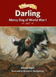 Book cover of: Darling, Mercy Dog of World War I. By: Alison Hart