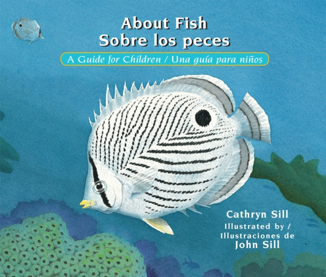 Book cover of: About Fish/ Sobre Los Peces. By: Cathryn P. Sill