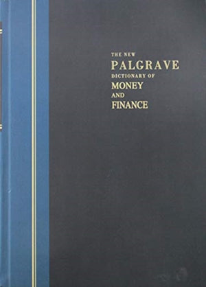 New Palgrave Dictionary of Money & Finance