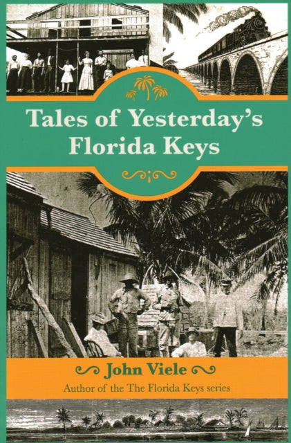 Book cover of: Tales of Yesterday's Florida Keys. By: John Viele