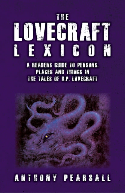 Book cover of: Lovecraft Lexicon. By: Anthony Brainard Pearsall