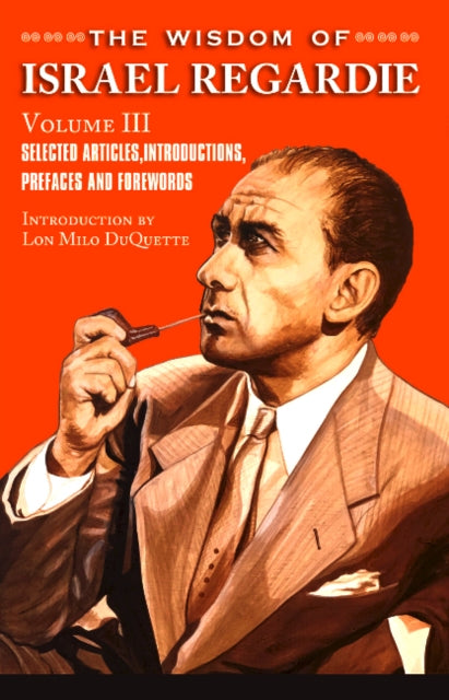 Book cover of: Wisdom of Israel Regardie. By: Israel Reagrdie