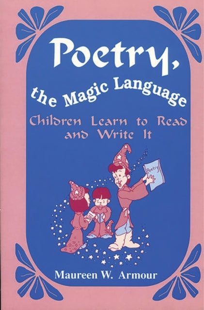 Book cover of: Poetry, the Magic Language